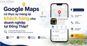 Google Maps có mang lại khách hàng không?